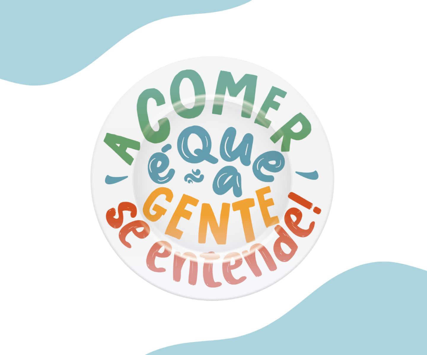 A comer é que a gente se entende!